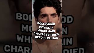 Bollywood Movies In Which Main Character Died Before Climax #shorts