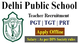 DPS TEACHERS VACANCY 2022 I ALL SUBJECTS I TEACHING  STAFF VACANCY | NEW NOTICE I