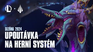 Upoutávka na herní systém v sezóně 2024 | League of Legends