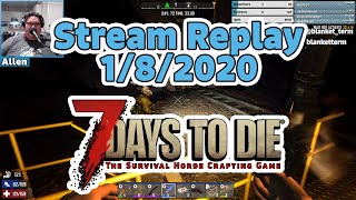 Stream Replay | 7 Days to Die