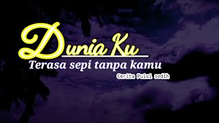 DUNIAKU SEPI TANPAMU _ Musikalisasi Puisi @KATAPUISIchannelOfficial