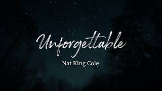 Unforgettable - Nat King Cole (Lyrics)