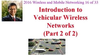 CSE574-16-08B: Introduction to Vehicular Wireless Networks (Part 2 of 2)