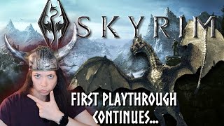 SKYRIM FIRST PLAYTHROUGH PT. 6 CONTINUED// Let's keep thieving...