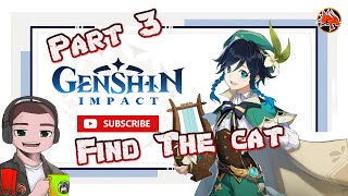 Genshin Impact Gameplay Part 3 Find The Cat