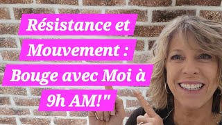 21 Oct #769 C'est DANIE - Résistance et Mouvement : Bouge avec Moi à 9h AM!