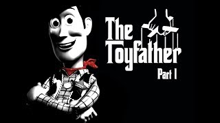 "The Toyfather Part I" - (1/2) The Godfather meets Toy Story