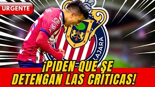 🔴😱¡MIRA ESO! Afición pide que se detengan las críticas ¡NOTICIAS DEL CHIVAS!