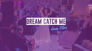 First Dance: Dream Catch Me