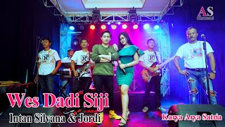 WES DADI SIJI | INTAN SILVANA FEAT JORDI | ( THONATA )