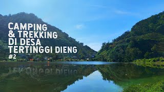 Telaga Cebong Dieng | Camping dan Trekking Sikunir Dieng #part2