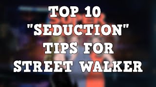 TOP 10 SEDUCTION TIPS FOR STREET WALKER - Super Seducer