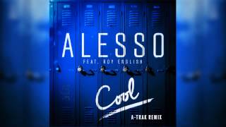 Alesso "Cool" A-Trak Remix (Audio)