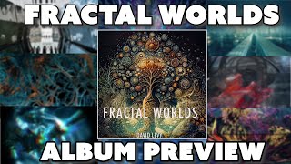 Fractal Worlds | Album Preview