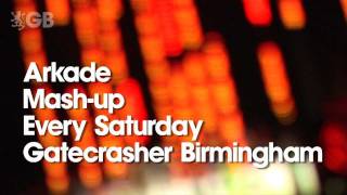 Gatecrasher Birmingham - Arkade