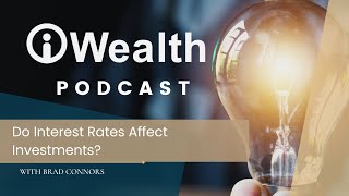 How Do Interest Rates Affect Investments?