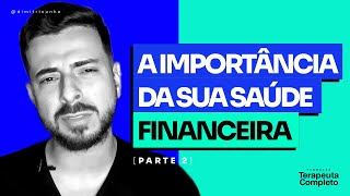 Construindo um Equilíbrio Saudável: Como Fortalecer Suas Finanças em Benefício da Sua Saúde Mental!