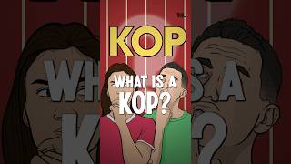 What is a Kop?