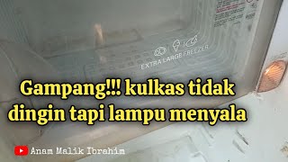 MUDAH...!!! Kulkas tidak dingin tapi lampu menyala kompresor panas