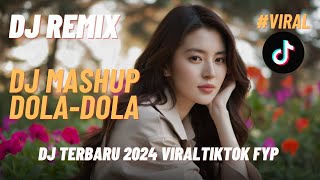 LAGU JOGET TERBARU 🔥LAGU DJ REMIX FULL BASS 🔥 LAGU ACARA 🔥 DJ REMIX TERBARU 🔥DOLA DOLA