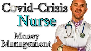 Covid Crisis Nurses - Money Management (2020) // What to do with extra cash?