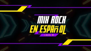 Luis R Mix Rock En Español