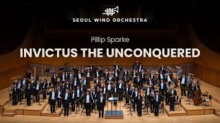 [4K] Pillip Sparke ∙ 「invictus the Unconquered」 ∙ Seoul Wind Orchestra