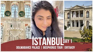 Travel Day | Karachi to Istanbul, Turkey |  Dolmabahce Palace, Bosphorus Tour, Ortakoy Mosque