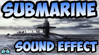 SUBMARINE Sound Effect (No Copyright!)