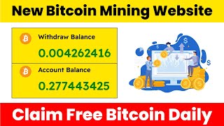 New Free Bitcoin Mining Website || Best Cloud Mining Site 2022 || Free Bitcoin Cloud Mining Site