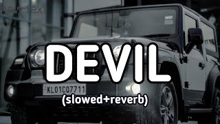 devil slowed and reverb | devil lofi songs | sidhhu musewala || punjabi songs lofi || lofi master ||