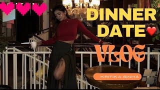 Dinner Date ❤️🤍✨Daily Vlog✨|| KRITIKA SINHA ✨