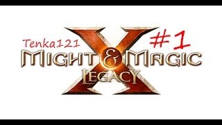 Поиграем в Might & Magic X - Legacy #1 - Новый мир - новые возможности