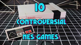 10 Controversial NES Games