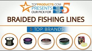 Best Braided Fishing Line Reviews  – How to Choose the Best Braided Fishing Line