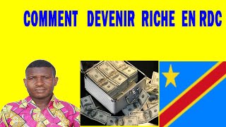 RDC: comment devenir riche en 2021