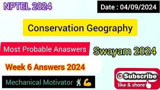 Conservation Geography WEEK 6 Quiz | Assignment 6 Solution | NPTEL | SWAYAM 2024