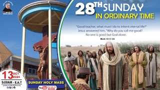 TWENTY-EIGHTH SUNDAY IN ORDINARY TIME |Daily TV Mass, Sunday 13th October, 2024