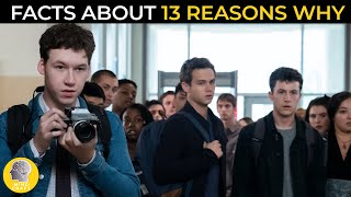 CRAZY FACTS ABOUT 13 REASONS WHY!