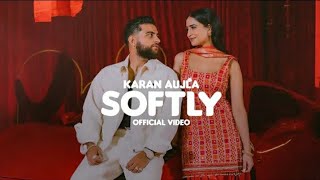 SOFTLY (Official Music Video) KARAN AUJLA | IKKY | Softly karan aujla latest punjabi song 2024