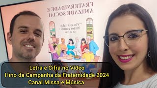 Hino da Campanha da Fraternidade 2024 com LETRA e CIFRA - Voz e Violão