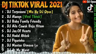 DJ TIKTOK TERBARU 2021 - DJ TERPESONA FULL BAS TIK TOK VIRAL REMIX TERBARU 2021