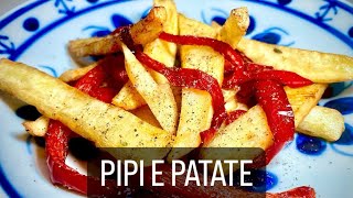 PIPI E PATATE. A CLÁSSICA COMBINAÇÃO ITALIANA DE PIMENTÃO COM BATATAS!!!