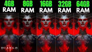 Diablo 4 4gb ram vs 8gb ram vs 16gb ram vs 32gb ram vs 64gb ram