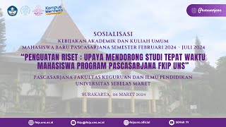 Sosialisasi Kebijakan Akademik Dan Kuliah Umum Mahasiswa Baru Pascasarjana Sem Februari - Juli 2024