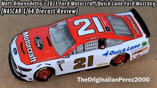 Matt Dibenedetto’s 2021 Ford Motorcraft/Quick Lane Ford Mustang (NASCAR 1/64 Diecast Review)