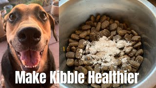 How to Improve Your Dogs Kibble Recipe! Healthy food for dogs