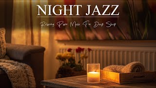 Night Jazz - Relaxing Piano Music - Intrusmental Music BG