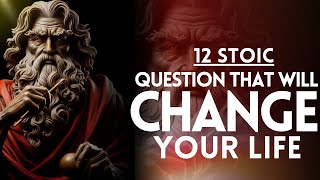 12 Stoic Question That Will Change Your Life