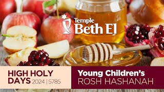 Rosh HaShanah Young Children's Service (High Holy Days 2024 | 5785)